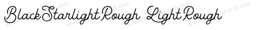 BlackStarlightRough LightRough字体转换